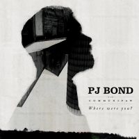 Pj Bond - Where Were You? in the group CD / Pop-Rock at Bengans Skivbutik AB (3842647)