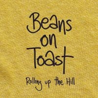 Beans On Toast - Rolling Up The Hill in the group CD / Pop-Rock at Bengans Skivbutik AB (3842654)