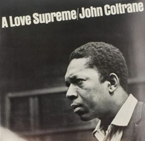 John Coltrane - A Love Supreme (Vinyl) in the group OUR PICKS / Most popular vinyl classics at Bengans Skivbutik AB (3843143)