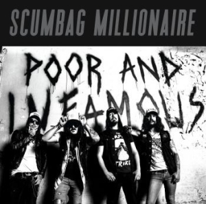 Scumbag Millionaire - Poor & Infamous in the group CD / Hårdrock/ Heavy metal at Bengans Skivbutik AB (3847492)