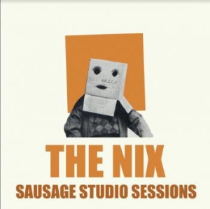 Nix - Sausage Studio Sessions in the group VINYL / Pop-Rock at Bengans Skivbutik AB (3866024)