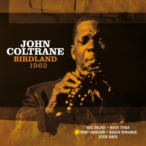 John Coltrane - Birdland 1962 in the group OUR PICKS /  Christmas gift tip Vinyl at Bengans Skivbutik AB (3870582)