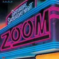 Zoom - Saturday, Saturday Night in the group CD / RnB-Soul at Bengans Skivbutik AB (3894549)