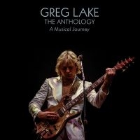 Greg Lake - The Anthology: A Musical Journey in the group CD at Bengans Skivbutik AB (3895171)