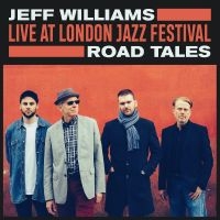 Williams Jeff - Live At London Jazz Festival - Road in the group CD / Jazz at Bengans Skivbutik AB (3903460)