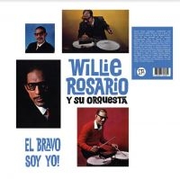 Rosario Willie And His Orchestra - El Bravo Soy Yo! in the group VINYL / Pop-Rock at Bengans Skivbutik AB (3905100)