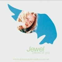 Jewel - Pieces Of You (25Th An. Edition) in the group CD / Pop-Rock at Bengans Skivbutik AB (3905516)