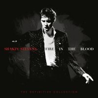 Shakin' Stevens - Fire In The Blood: The Definit in the group CD / Pop-Rock,Rockabilly at Bengans Skivbutik AB (3906427)