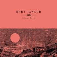 Jansch Bert - Crimson Moon in the group CD at Bengans Skivbutik AB (3910927)