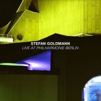 Goldmann Stefan - Live At Philharmonie Berlin in the group CD / Dance-Techno at Bengans Skivbutik AB (3918846)