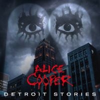 Alice Cooper - Detroit Stories in the group Labels / Woah Dad /  at Bengans Skivbutik AB (3919808)