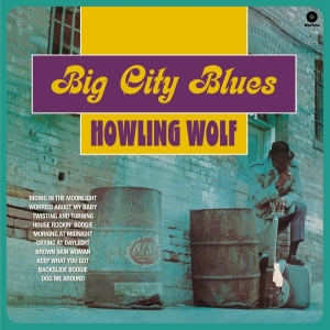 Howlin' Wolf - Big City Blues in the group OUR PICKS /  Christmas gift tip Vinyl at Bengans Skivbutik AB (3920052)