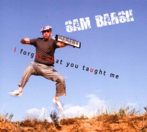 Sam Barsh - I Forgot What You Taught Me in the group CD / Jazz at Bengans Skivbutik AB (3920100)