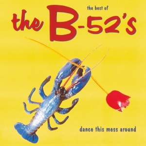 The B-52'S - Dance This Mess Around (Best Of) in the group OTHER / -Startsida MOV at Bengans Skivbutik AB (3920248)