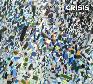 Elsaffar Amir - Crisis in the group CD / Jazz at Bengans Skivbutik AB (3920315)