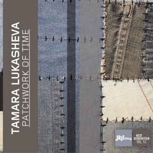 Tamara Lukasheva - Patchwork Of Time in the group CD / Jazz at Bengans Skivbutik AB (3920341)