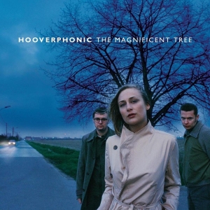 Hooverphonic - Magnificent Tree in the group OTHER / -Startsida MOV at Bengans Skivbutik AB (3920633)