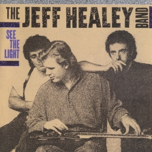 The Jeff Healey Band - See The Light in the group CD / Blues,Jazz at Bengans Skivbutik AB (3920710)