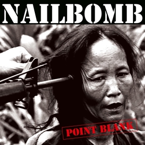 Nailbomb - Point Blank in the group OUR PICKS /  Christmas gift tip Vinyl at Bengans Skivbutik AB (3920734)