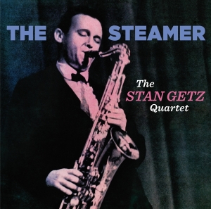 Stan Getz Quartet - Steamer in the group CD / Jazz at Bengans Skivbutik AB (3920853)