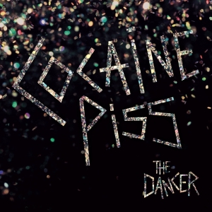 Cocaine Piss - Dancer in the group CD / Punk at Bengans Skivbutik AB (3920965)