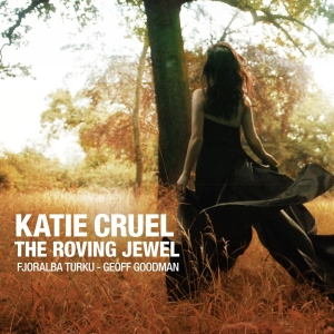 Katie Cruel - Roving Jewel in the group CD / Jazz at Bengans Skivbutik AB (3921142)