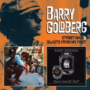 Barry Goldberg - Street Man / Blasts From My Past in the group CD / Pop-Rock at Bengans Skivbutik AB (3921149)