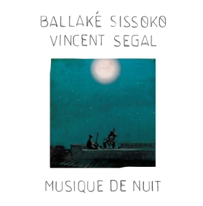 Ballake & Vincen Sissoko - Musique De Nuit in the group VINYL / Elektroniskt,World Music at Bengans Skivbutik AB (3921223)