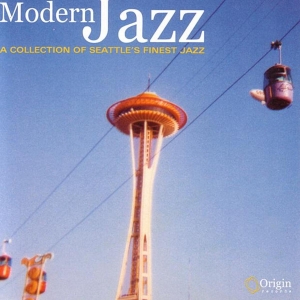 Various - Modern Jazz: A Collection Of Seattle's Finest Jazz in the group CD / Jazz at Bengans Skivbutik AB (3921303)