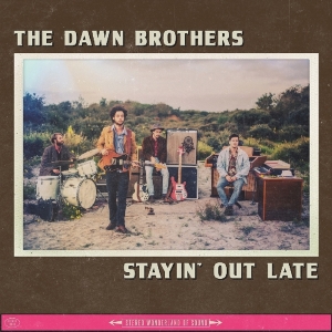 Dawn Brothers - Stayin' Out Late in the group OUR PICKS /  Christmas gift tip Vinyl at Bengans Skivbutik AB (3921345)