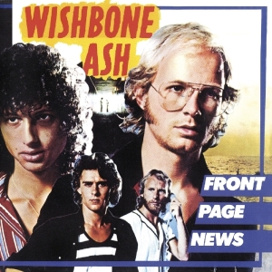 Wishbone Ash - Front Page News in the group OUR PICKS / Christmas gift tip CD at Bengans Skivbutik AB (3921368)