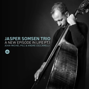 Jasper -Trio- Somsen - A New Episode In Life Pt. I in the group CD / Jazz at Bengans Skivbutik AB (3921369)