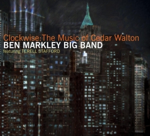 Ben -Big Band- Markley - Clockwise The Music Of Cedar Walton in the group CD / Jazz at Bengans Skivbutik AB (3921370)