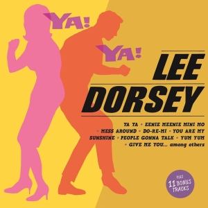 Lee Dorsey - Ya! Ya! in the group CD / Pop-Rock,RnB-Soul,Övrigt at Bengans Skivbutik AB (3922420)