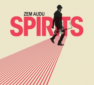 Zem Audu - Spirits in the group CD / Jazz at Bengans Skivbutik AB (3922488)