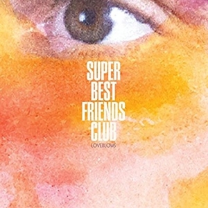 Super Best Friends Club - Loveblows in the group VINYL / Pop at Bengans Skivbutik AB (3922519)