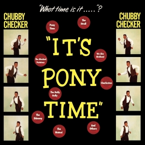 Chubby Checker - It's Pony Time in the group OUR PICKS /  Christmas gift tip Vinyl at Bengans Skivbutik AB (3922553)