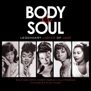 Various - Body & Soul - Legendary Ladies Of Jazz in the group OUR PICKS /  Christmas gift tip Vinyl at Bengans Skivbutik AB (3922702)