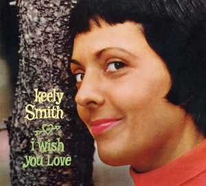 Keely Smith - I Wish You Love / Swingin' Pretty in the group CD / Pop-Rock at Bengans Skivbutik AB (3922831)