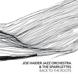 Joe -Jazz Orchestra- Haider - Back To The Roots in the group CD / Jazz at Bengans Skivbutik AB (3923050)