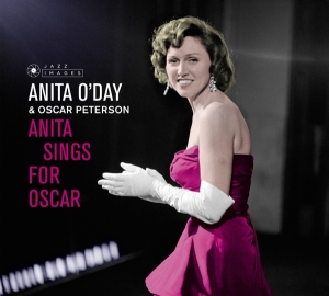 O'day Anita & Oscar Peterson - Anita Sings For Oscar/Anita Sings The Winners in the group CD / Jazz at Bengans Skivbutik AB (3923157)