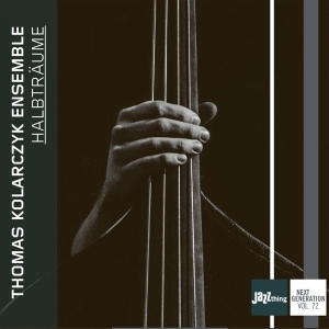 Kolarczyk Thomas -Ensemble- - Halbtraume in the group CD / Jazz at Bengans Skivbutik AB (3923219)