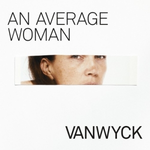 Vanwyck - An Average Woman in the group OUR PICKS / Christmas gift tip CD at Bengans Skivbutik AB (3923265)