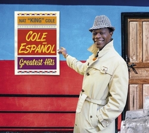 Nat King Cole - Cole En Espanol - Greatest Hits in the group CD / Jazz at Bengans Skivbutik AB (3923315)