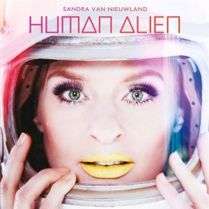 Sandra Van Nieuwland - Human Alien in the group OUR PICKS / Christmas gift tip CD at Bengans Skivbutik AB (3923349)