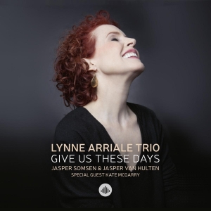 Lynne Arriale - Give Us These Days in the group CD / Jazz at Bengans Skivbutik AB (3923450)