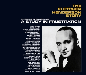 Fletcher Henderson - Fletcher Henderson Story: A Study In Fru in the group CD / Jazz at Bengans Skivbutik AB (3923548)