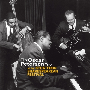 Oscar Peterson Trio - At The Stratford Shakespearean Festival in the group CD / Jazz at Bengans Skivbutik AB (3923664)