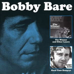 Bare Bobby - The Winner And Other Losers / Hard Time Hungrys in the group CD / Country at Bengans Skivbutik AB (3923710)