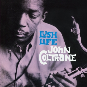 John Coltrane - Lush Life in the group OUR PICKS /  Christmas gift tip Vinyl at Bengans Skivbutik AB (3923930)